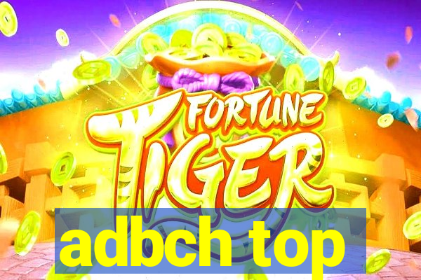 adbch top